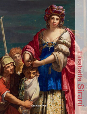 Elisabetta Sirani (Illuminating Women Artists)