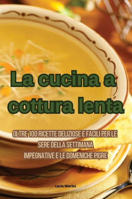 La cucina a cottura lenta (Italian Edition)