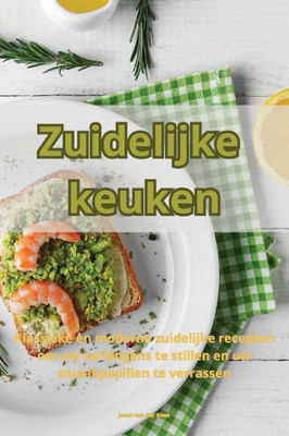 Zuidelijke keuken (Dutch Edition)