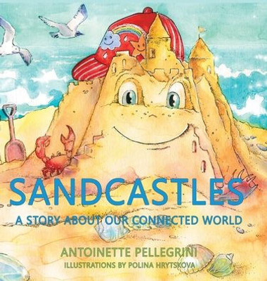 Sandcastles: A Story About Our Connected World