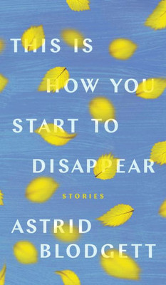 This Is How You Start to Disappear (Robert Kroetsch Series)