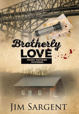 Brotherly Love: A Mickey Mathews Mystery (Mickey Mathews Mysteries)