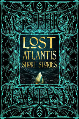 Lost Atlantis Short Stories (Gothic Fantasy)