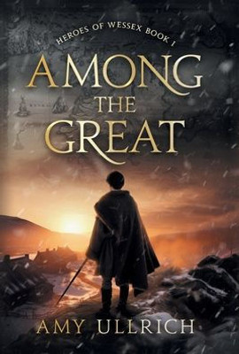 Among the Great (Heroes of Wessex)