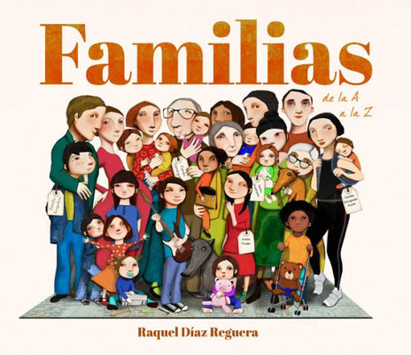 Familias de la A a la Z / Families from A to Z (Spanish Edition)