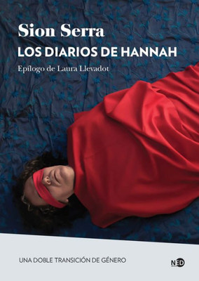 Los diarios de Hannah: Una doble transición de gEnero (Spanish Edition)