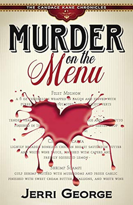 Murder on the Menu: The Candace Kane Chronicles