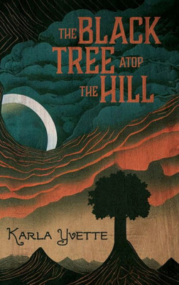 The Black Tree Atop The Hill