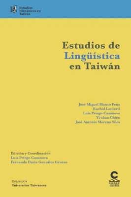 Estudios de lingüística en Taiwán: Estudios hispánicos en Taiwán (Spanish Edition)