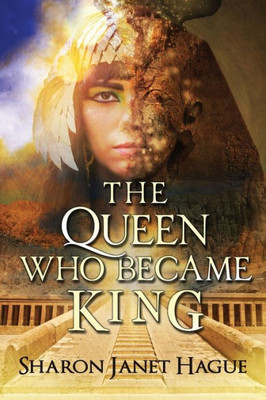 The Queen Who Became King (Ancient Egypt)