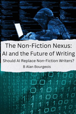 The Non-Fiction Nexus: AI and the Future of Writing
