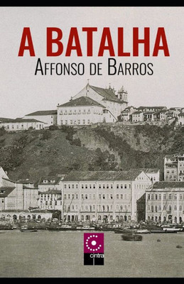 A Batalha (Portuguese Edition)