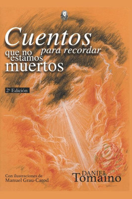 Cuentos para recordar que no estamos muertos (Spanish Edition)