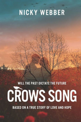 Crow's Song: Will the Past Dictate the Future?