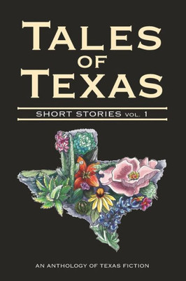Tales of Texas: Short Stories, Volume 1