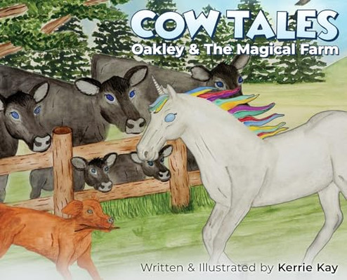 Cow Tales: Oakley & the Magical Farm