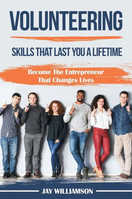 VOLUNTEERING: SKILLS THAT LAST YOU A LIFETIME