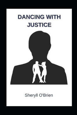 Dancing with Justice