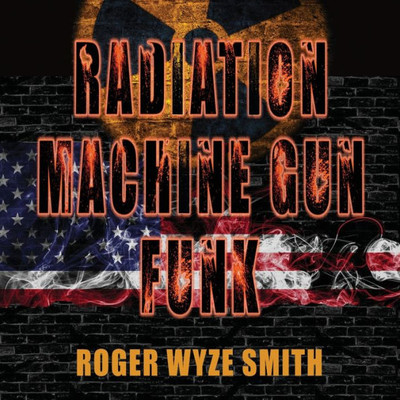 Radiation Machine Gun Funk