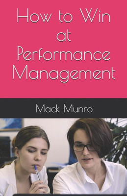 How to Win at Performance Management