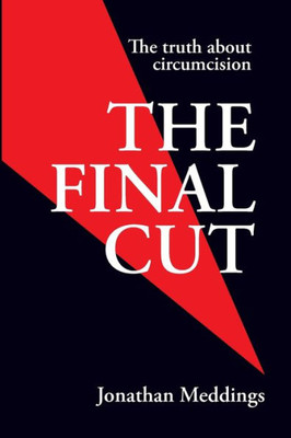 The Final Cut: The truth about circumcision