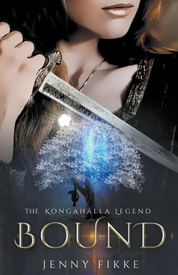 Bound (The Kongahälla Legend)