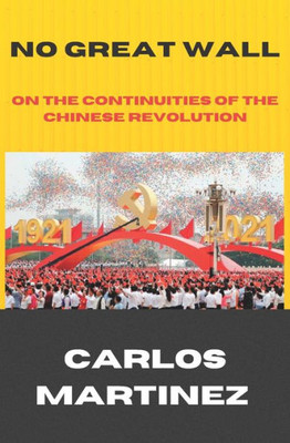 No Great Wall: On The Continuities of the Chinese Revolution