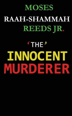 The Innocent Murderer