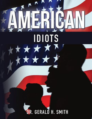 American Idiots: Part 1