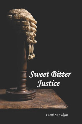 Sweet Bitter Justice