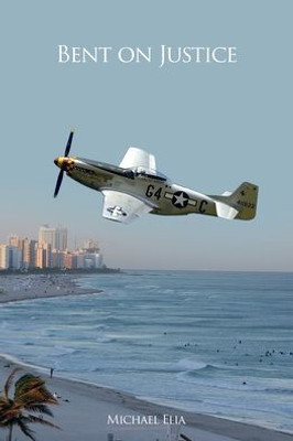 Bent on Justice (The Dave Bradley series)