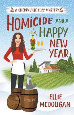 Homicide and a Happy New Year (Cherryville Cozy Mysteries)