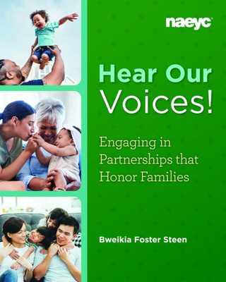 Hear Our Voices!: Engaging in Partnerships that Honor Families