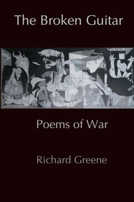 The Broken Guitar: Poems of War