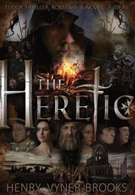 The Heretic: The Renaissance Trilogy - Book III