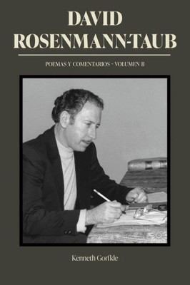 David Rosenmann-Taub: poemas y comentarios: Volumen II (Literatura y Cultura) (Spanish Edition)