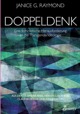 Doppeldenk: Eine feministische Herausforderung an die Transgenderideologie (German Edition)