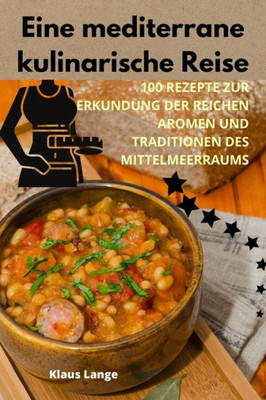 Eine mediterrane kulinarische Reise (German Edition)