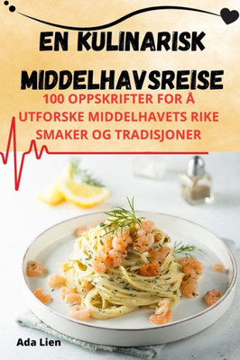 En kulinarisk middelhavsreise (Norwegian Edition)