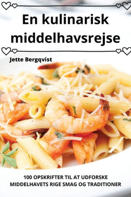 En kulinarisk middelhavsrejse (Danish Edition)