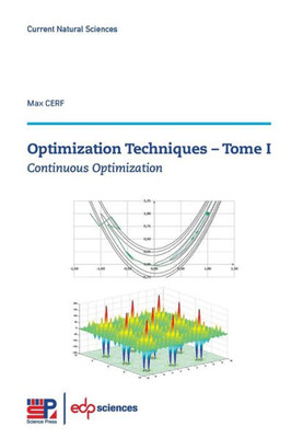 Optimization Techniques - Tome I: Continuous Optimization