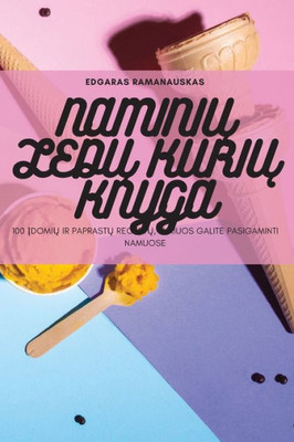 NaminiU LedU KuriU Knyga (Lithuanian Edition)