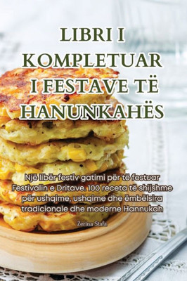 Libri I Kompletuar I Festave Të Hanunkahës (Albanian Edition)