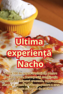 Ultima experien?a Nacho (Romanian Edition)