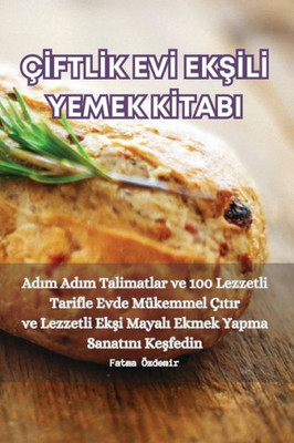 ÇIftlIk EvI EkSIlI Yemek KItabi (Turkish Edition)