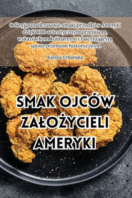 Smak ojców zalozycieli Ameryki (Polish Edition)