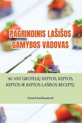 Pagrindinis Lasisos Gamybos Vadovas (Lithuanian Edition)