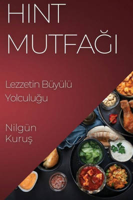 Hint Mutfagi: Lezzetin Büyülü Yolculugu (Turkish Edition)