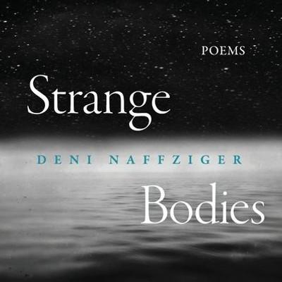 Strange Bodies: Poems