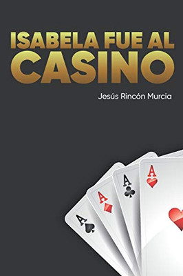 Isabela fue al casino (Spanish Edition)